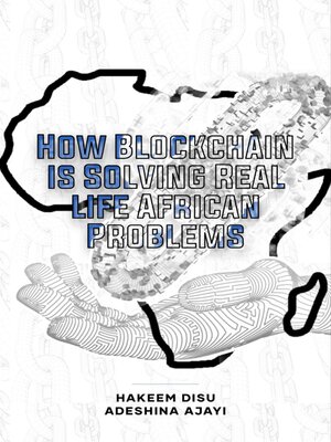 cover image of How Blockchain Is Solving Real Life African Problems